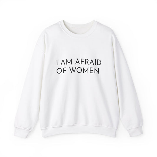 I am afraid of women sweater