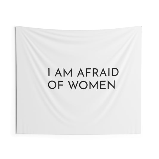 I am afraid of women flag